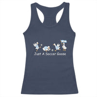 Funny Just A Soccer Goose Racerback Tank Top Argentina Soccer Lover