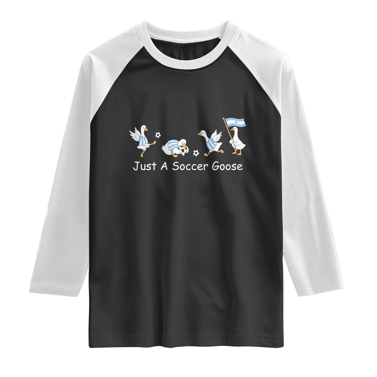 Funny Just A Soccer Goose Raglan Shirt Argentina Soccer Lover