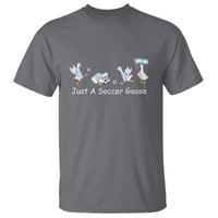 Funny Just A Soccer Goose T Shirt Argentina Soccer Lover
