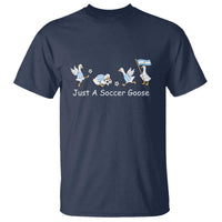 Funny Just A Soccer Goose T Shirt Argentina Soccer Lover