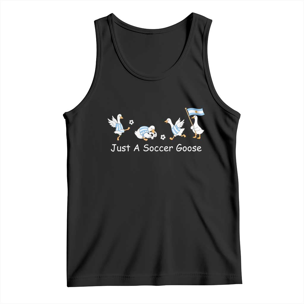 Funny Just A Soccer Goose Tank Top Argentina Soccer Lover