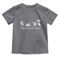 Funny Just A Soccer Goose Toddler T Shirt Argentina Soccer Lover