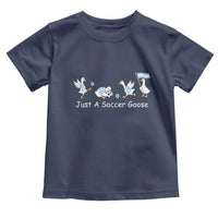 Funny Just A Soccer Goose Toddler T Shirt Argentina Soccer Lover