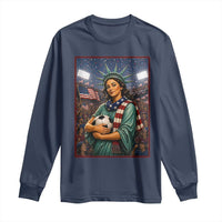 Funny Statue Of Liberty Soccer Gift Long Sleeve Shirt USA Football Pride