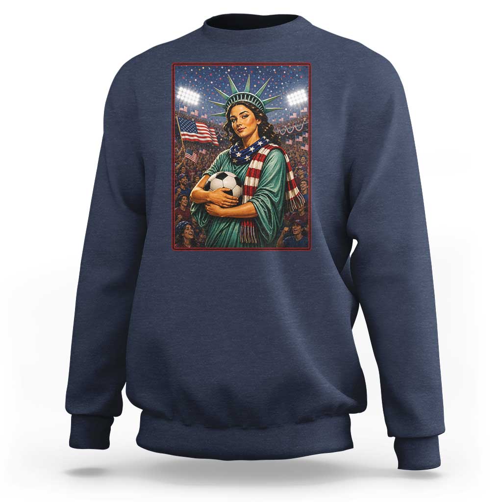 Funny Statue Of Liberty Soccer Gift Sweatshirt USA Football Pride