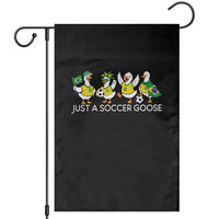 Funny Just A Soccer Goose Garden Flag Brazil Football Fan