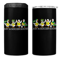 Funny Just A Soccer Goose 4 in 1 Can Cooler Tumbler Brazil Football Fan
