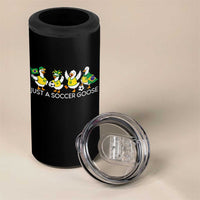 Funny Just A Soccer Goose 4 in 1 Can Cooler Tumbler Brazil Football Fan