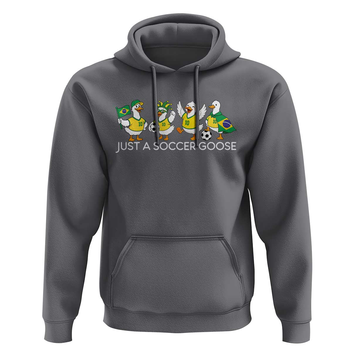 Funny Just A Soccer Goose Hoodie Brazil Football Fan