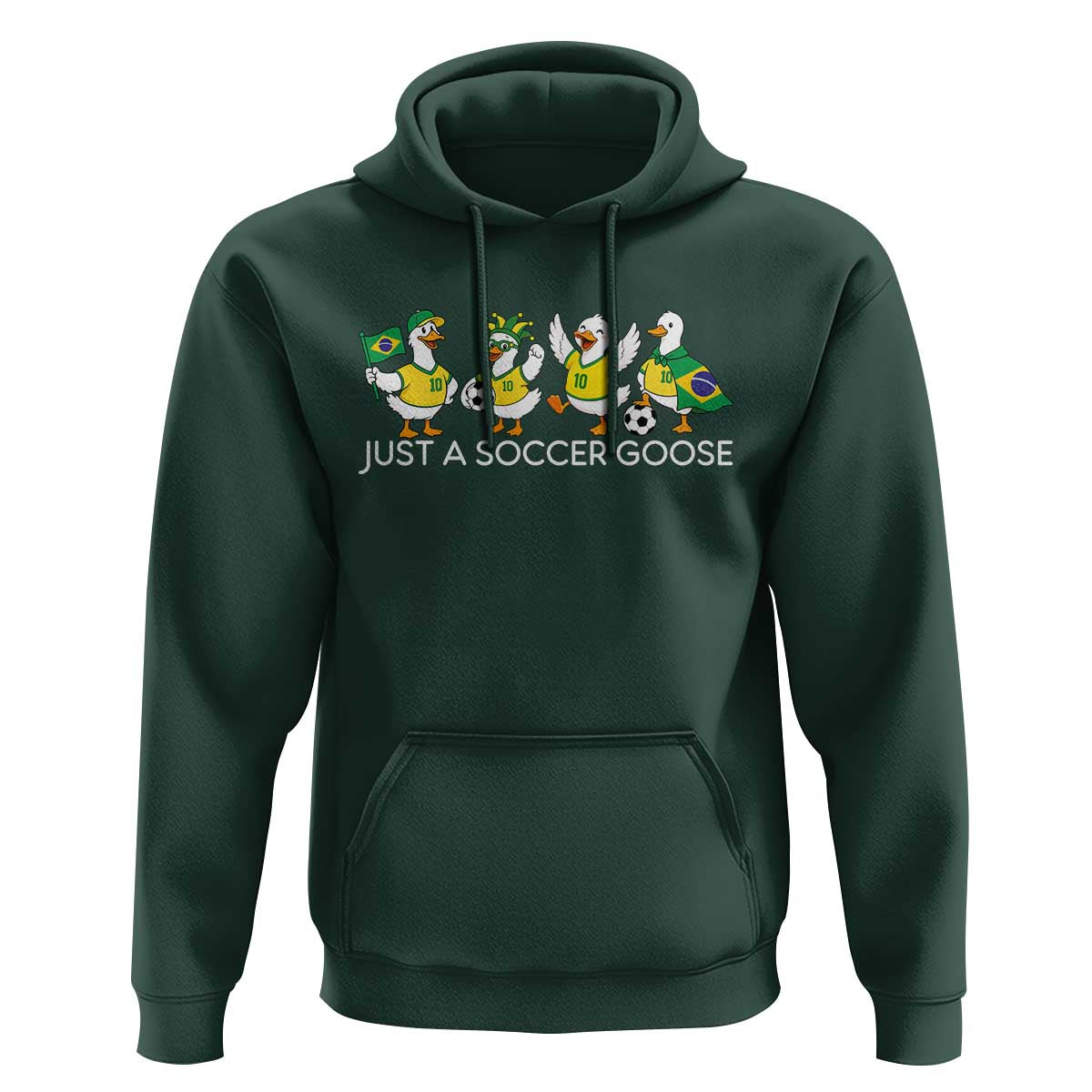 Funny Just A Soccer Goose Hoodie Brazil Football Fan