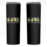Funny Just A Soccer Goose Skinny Tumbler Brazil Football Fan
