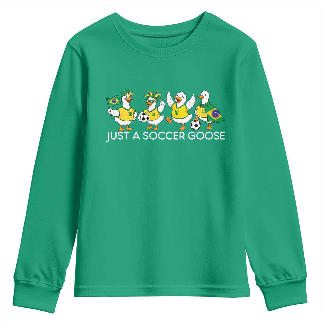Funny Just A Soccer Goose Youth Sweatshirt Brazil Football Fan