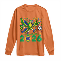 Funny Brazil Soccer Macaw Long Sleeve Shirt 2026 Football Fan Graphic
