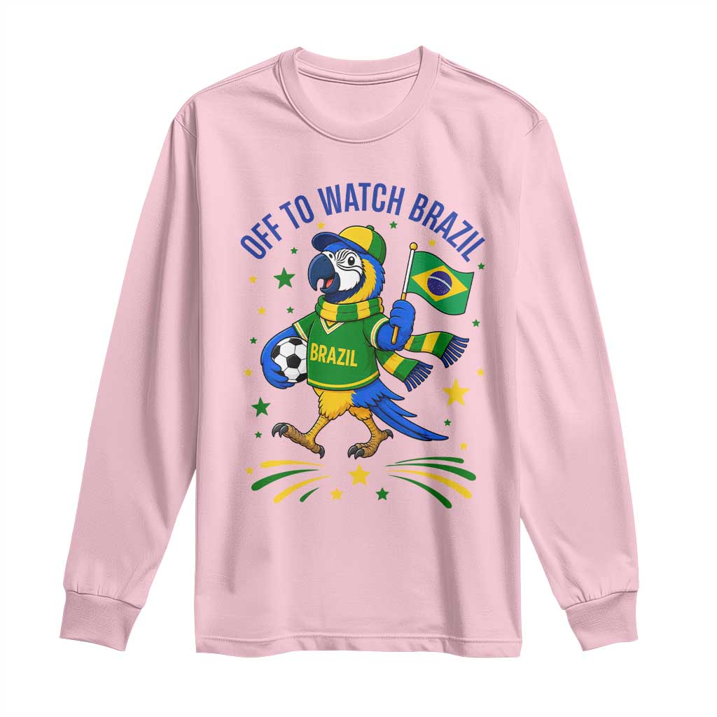 Off To Watch Brazil Long Sleeve Shirt Funny Tropical Bird Soccer Fan