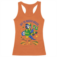 Off To Watch Brazil Racerback Tank Top Funny Tropical Bird Soccer Fan