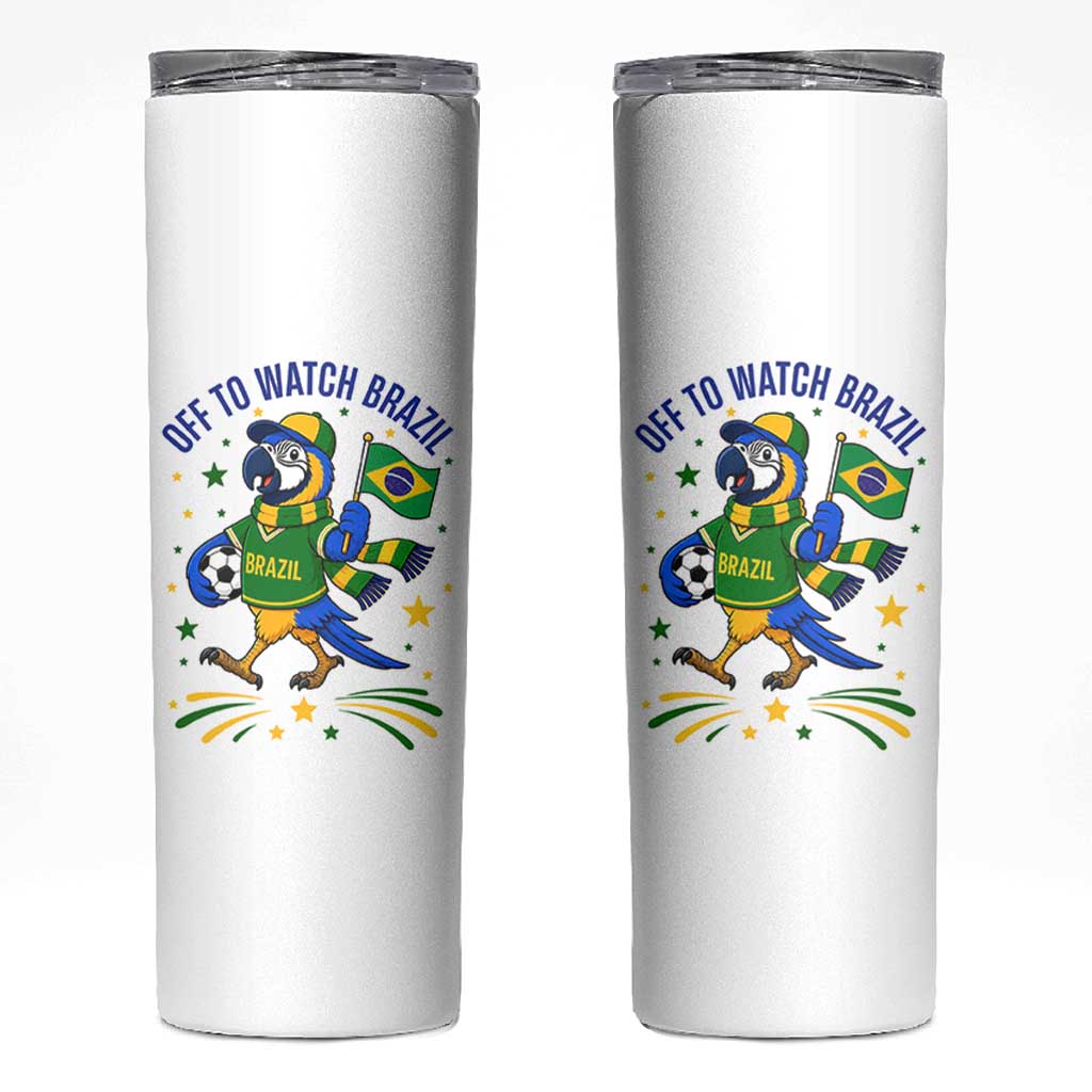 Off To Watch Brazil Skinny Tumbler Funny Tropical Bird Soccer Fan