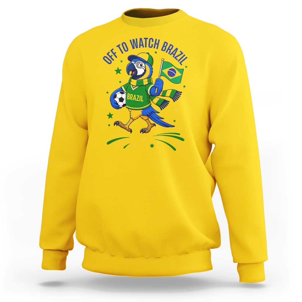 Off To Watch Brazil Sweatshirt Funny Tropical Bird Soccer Fan