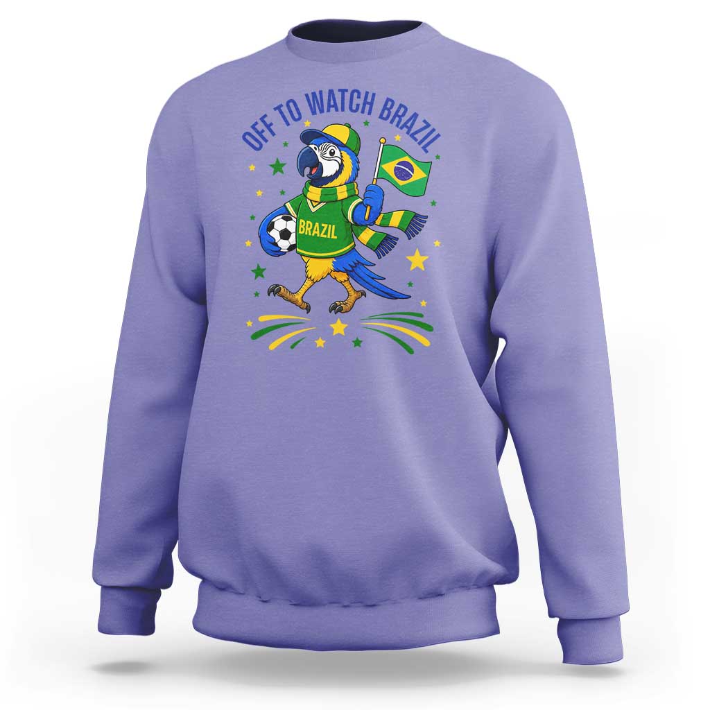 Off To Watch Brazil Sweatshirt Funny Tropical Bird Soccer Fan