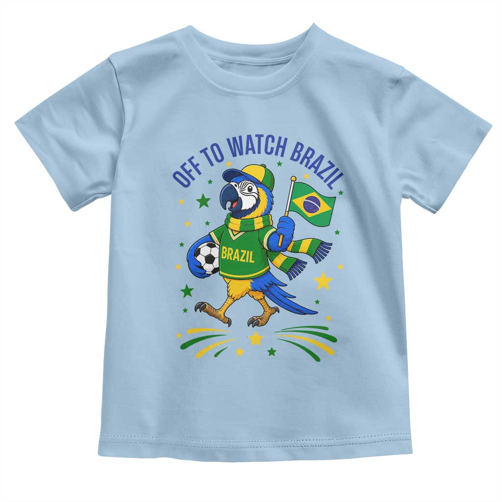 Off To Watch Brazil Toddler T Shirt Funny Tropical Bird Soccer Fan