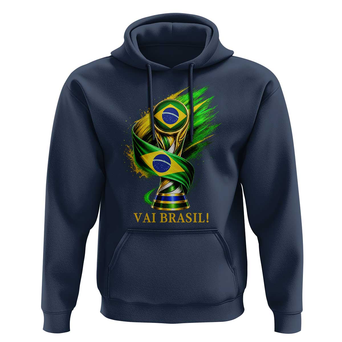 Brazil Soccer Fan 2026 Gift Hoodie Vai Brasil