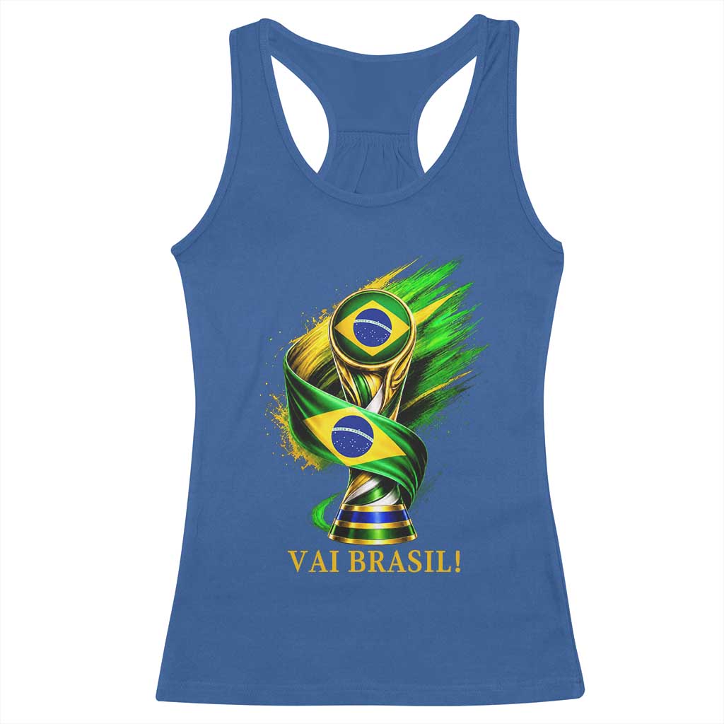 Brazil Soccer Fan 2026 Gift Racerback Tank Top Vai Brasil