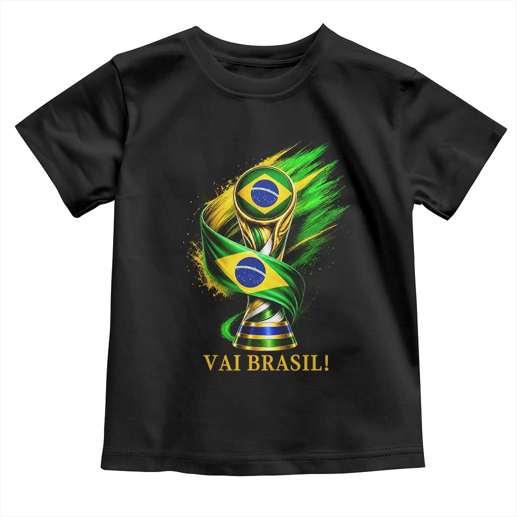 Brazil Soccer Fan 2026 Gift Toddler T Shirt Vai Brasil