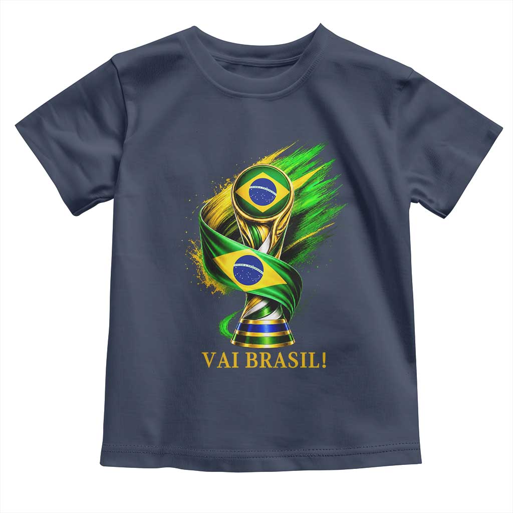 Brazil Soccer Fan 2026 Gift Toddler T Shirt Vai Brasil