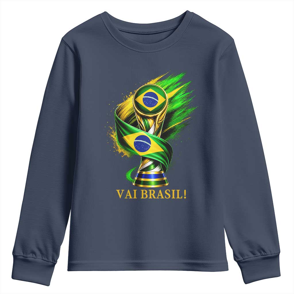 Brazil Soccer Fan 2026 Gift Youth Sweatshirt Vai Brasil