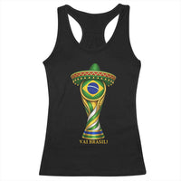 Brazil Football Supporter Gift Racerback Tank Top Vai Brasil