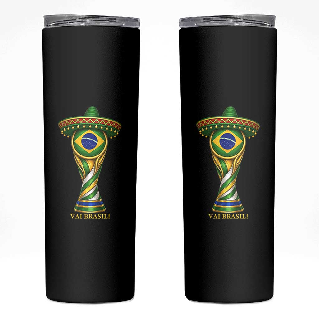 Brazil Football Supporter Gift Skinny Tumbler Vai Brasil