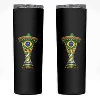 Brazil Football Supporter Gift Skinny Tumbler Vai Brasil
