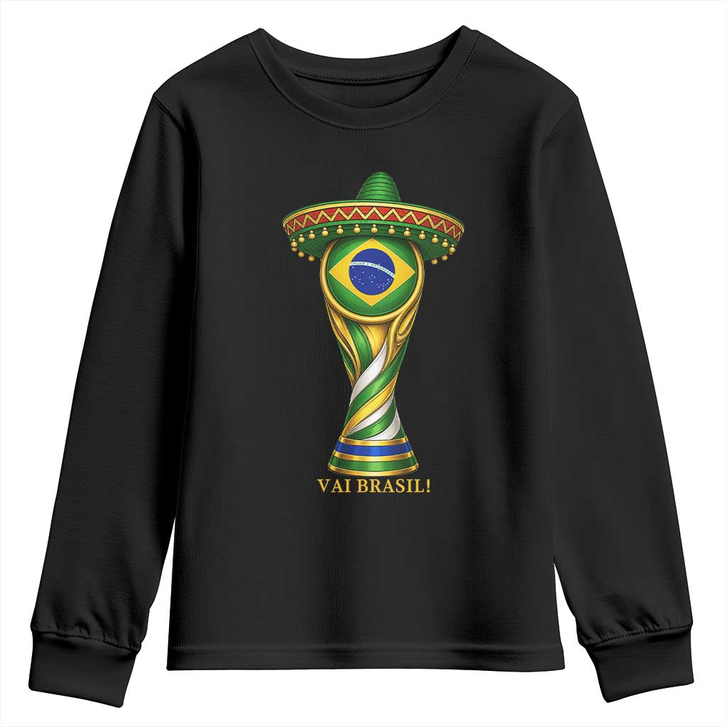 Brazil Football Supporter Gift Youth Sweatshirt Vai Brasil