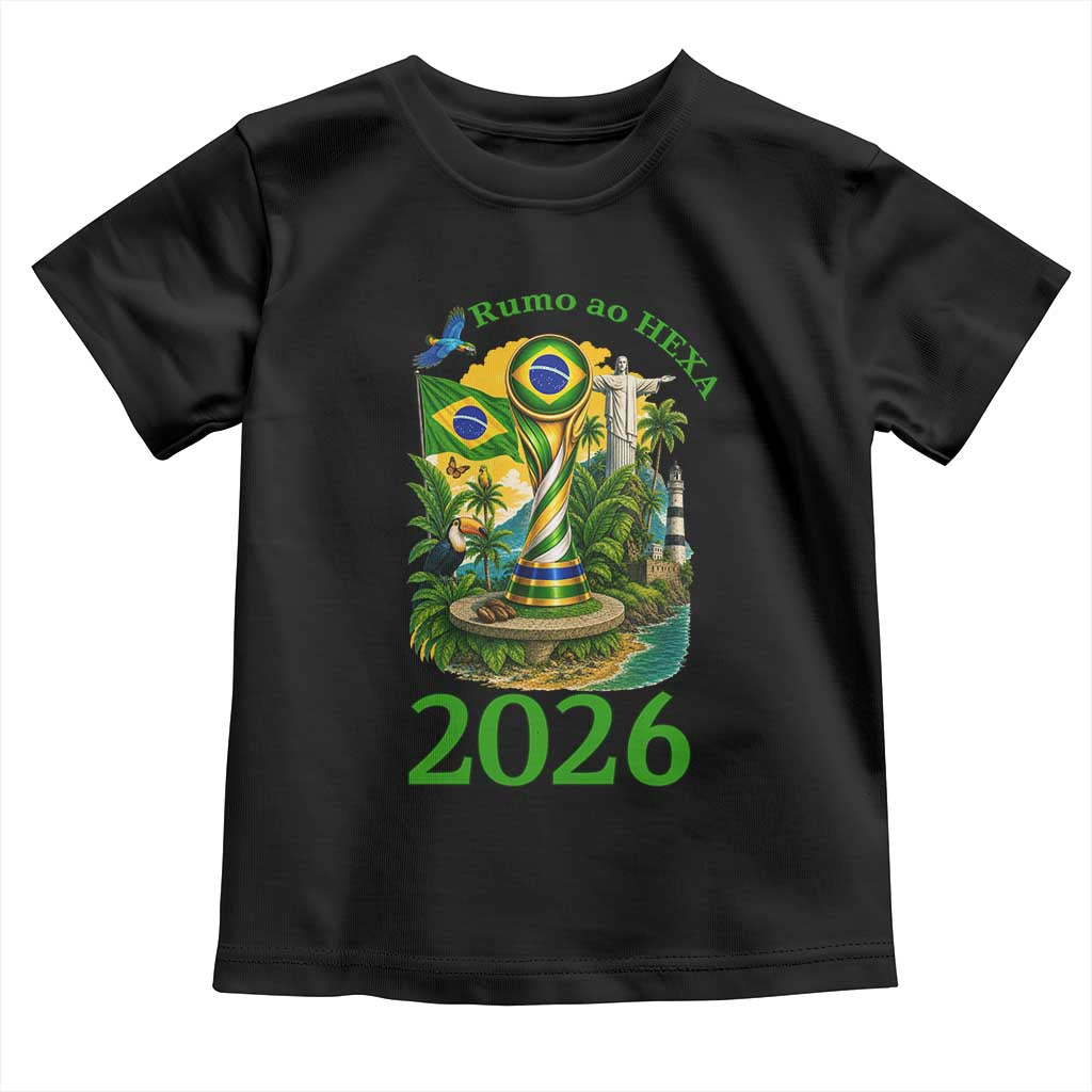 Rumo Ao Hexa Toddler T Shirt Brazil Soccer Fan 2026 Graphic