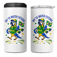 Off To Watch Futebol 4 in 1 Can Cooler Tumbler Funny Brazil Macaw Soccer Fan