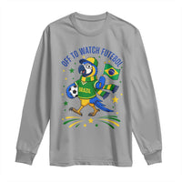 Off To Watch Futebol Long Sleeve Shirt Funny Brazil Macaw Soccer Fan