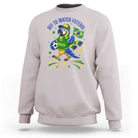 Off To Watch Futebol Sweatshirt Funny Brazil Macaw Soccer Fan