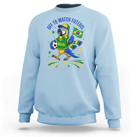 Off To Watch Futebol Sweatshirt Funny Brazil Macaw Soccer Fan