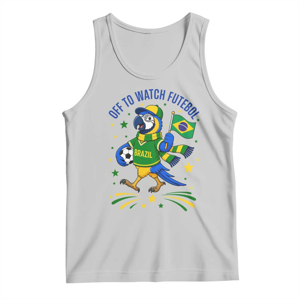 Off To Watch Futebol Tank Top Funny Brazil Macaw Soccer Fan