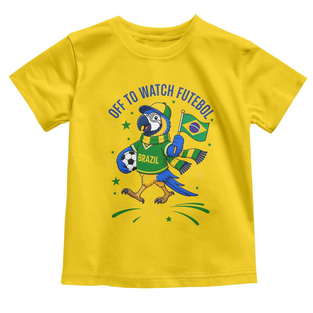 Off To Watch Futebol Toddler T Shirt Funny Brazil Macaw Soccer Fan