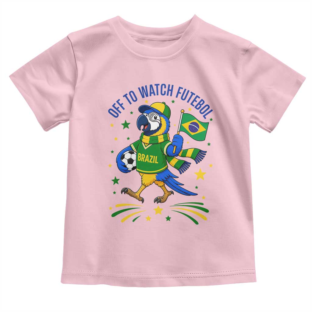 Off To Watch Futebol Toddler T Shirt Funny Brazil Macaw Soccer Fan