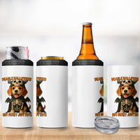 Beagle Halloween Skeleton 4 in 1 Can Cooler Tumbler Not Scary Just Cute Dog Lover