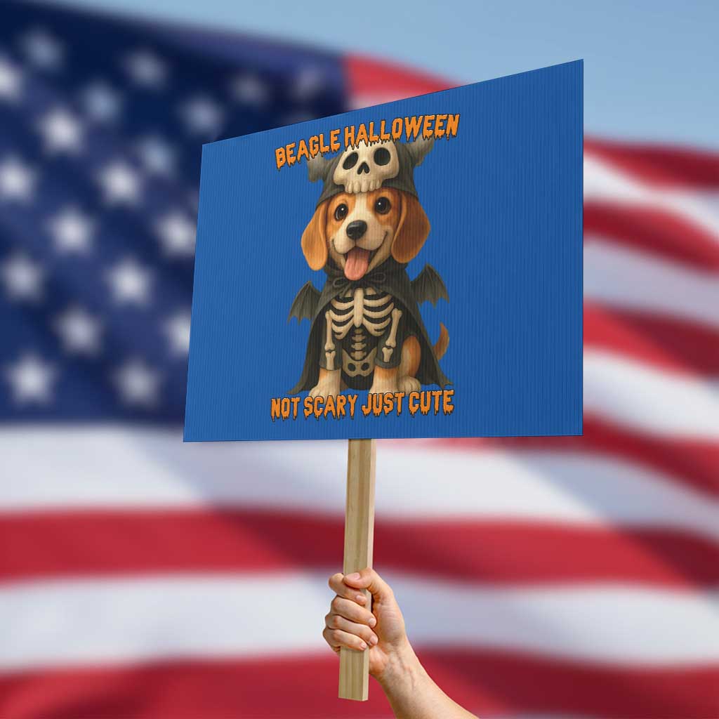 Beagle Halloween Skeleton Protest Sign Not Scary Just Cute Dog Lover - Wonder Print Shop