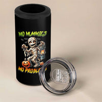 Halloween Mummy 4 in 1 Can Cooler Tumbler Funny Mo Mummies Mo Problems