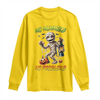 Halloween Mummy Long Sleeve Shirt Funny Mo Mummies Mo Problems - Wonder Print Shop