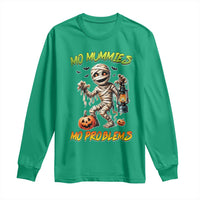 Halloween Mummy Long Sleeve Shirt Funny Mo Mummies Mo Problems - Wonder Print Shop