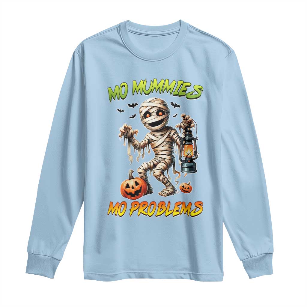 Halloween Mummy Long Sleeve Shirt Funny Mo Mummies Mo Problems - Wonder Print Shop
