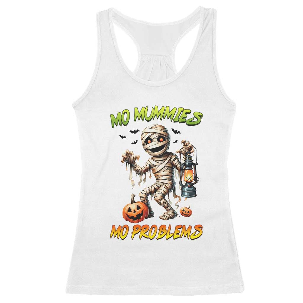Halloween Mummy Racerback Tank Top Funny Mo Mummies Mo Problems - Wonder Print Shop
