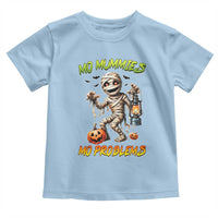 Halloween Mummy Toddler T Shirt Funny Mo Mummies Mo Problems - Wonder Print Shop