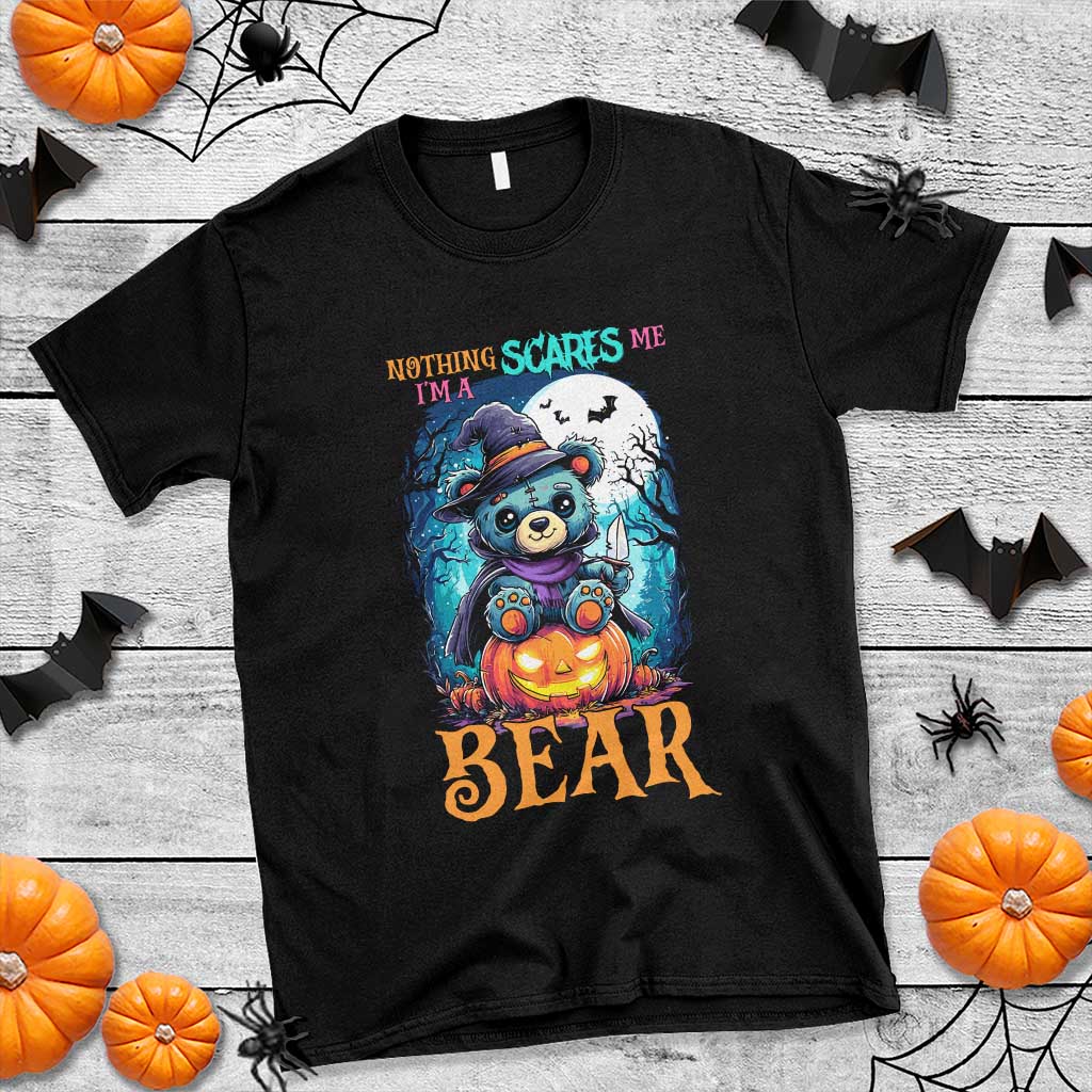 Halloween Killer Witch Teddy Bear T Shirt Nothing Scares Me - Wonder Print Shop