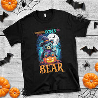Halloween Killer Witch Teddy Bear T Shirt Nothing Scares Me - Wonder Print Shop